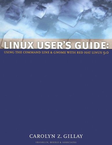 Linux User's Guide Using the Command Line and Gnome with Red Hat Linux 9. 0  2003 9781887902984 Front Cover