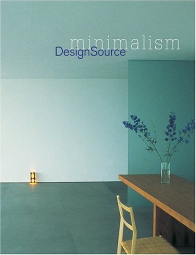 Minimalism DesignSource   2004 9780060747985 Front Cover
