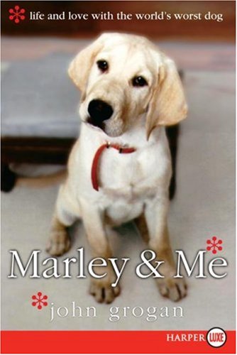 Marley and Me Life and Love with the World's Worst Dog Large Type  9780060833985 Front Cover