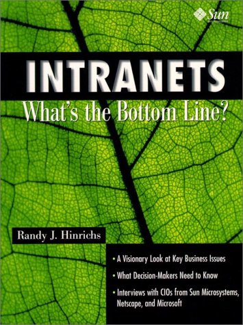 Intranets What's the Bottom Line?  1997 9780138411985 Front Cover