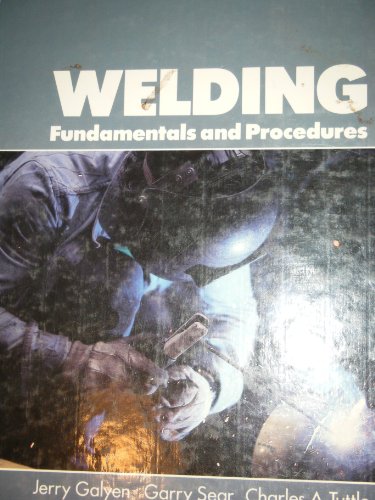 Welding Fundamentals and Procedures  1990 9780139500985 Front Cover