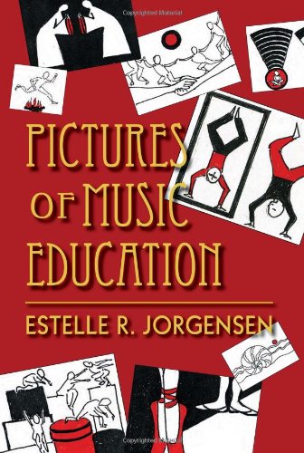 Pictures of Music Education   2011 9780253222985 Front Cover
