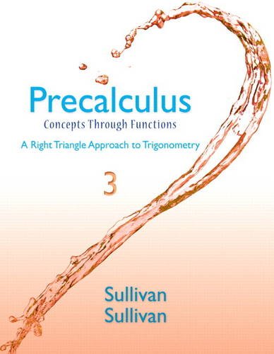 Precalculus Concepts Through Functions, a Right Triangle Approach to Trigonometry + Mylab Math with Pearson EText 3rd 2015 9780321925985 Front Cover