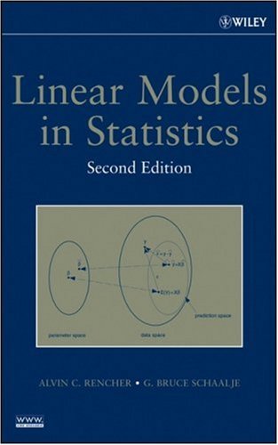 Linear Models in Statistics  2nd 2008 9780471754985 Front Cover