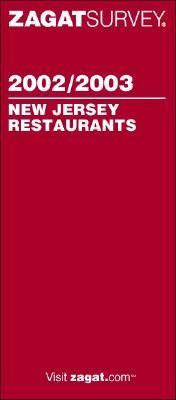 Zagatsurvey 2002/2003 New Jersey Restaurants (Zagatsurvey : New Jersey Restaurants, 2002-2003) N/A 9781570063985 Front Cover