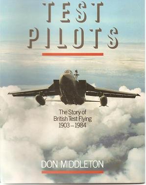 Test Pilots The Story of British Test Flying 1903-1984  1985 9780002180986 Front Cover