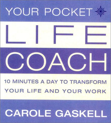 Your Pocket Life-Coach 10 Minutes a Day to Transform Your Life and Your Work  2001 9780007130986 Front Cover