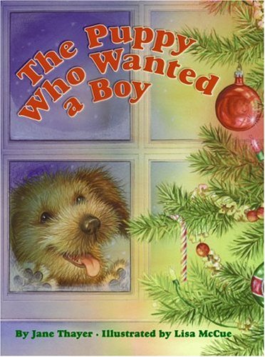 Puppy Who Wanted a Boy A Christmas Holiday Book for Kids N/A 9780060526986 Front Cover