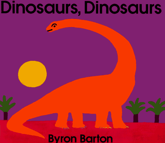 Dinosaurs, Dinosaurs  N/A 9780064432986 Front Cover