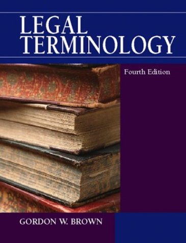 Legal Terminology  4th 2004 (Revised) 9780130155986 Front Cover