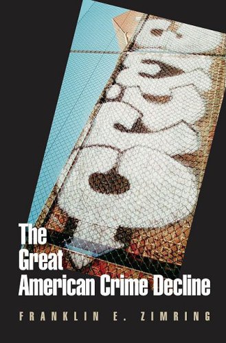 Great American Crime Decline   2009 9780195378986 Front Cover