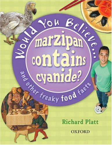 Would You Believe...Marzipan Contains Cyanide? (Would You Believe) N/A 9780199114986 Front Cover
