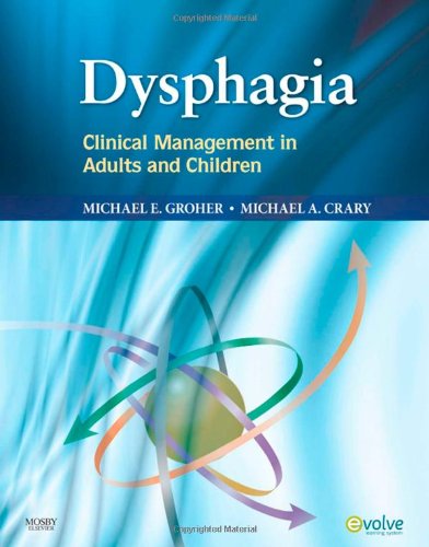 Dysphagia Clinical Management in Adults and Children  2010 9780323052986 Front Cover