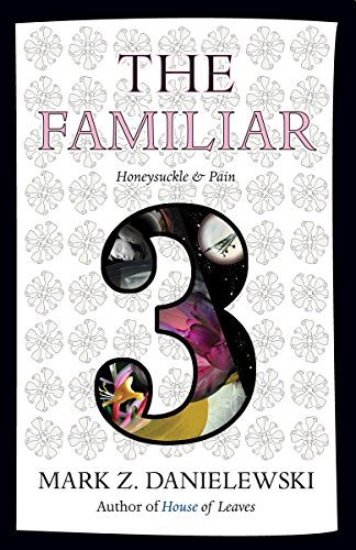 Familiar, Volume 3 Honeysuckle and Pain  2016 9780375714986 Front Cover