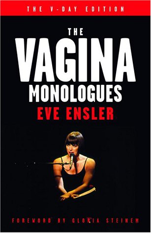 Vagina Monologues The V-Day Edition  2001 (Revised) 9780375756986 Front Cover