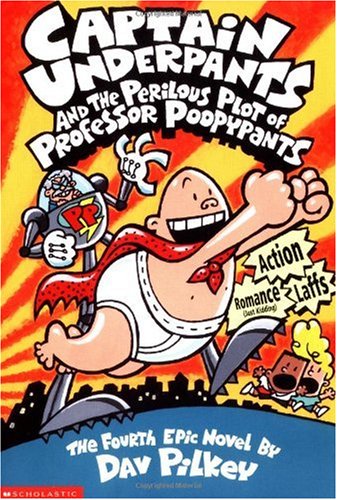 Captain Underpants and the Perilous Plot of Professor Poopypants   2016 9780439049986 Front Cover