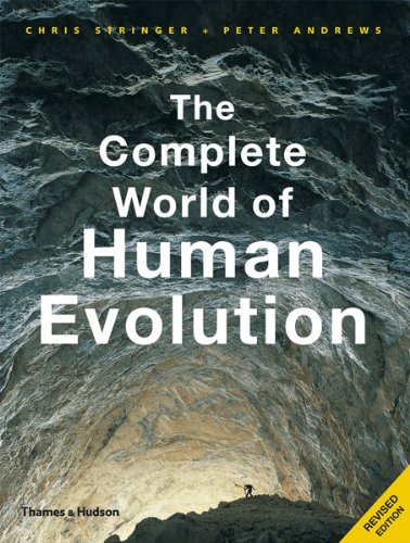 Complete World of Human Evolution Second Edition 2nd 2011 (Revised) 9780500288986 Front Cover