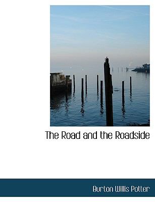 The Road and the Roadside:   2008 9780554483986 Front Cover