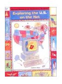 Exploring the U S on the Net  N/A 9780613250986 Front Cover