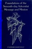 Foundations of the Seventh Day Adventists : Message and Mission N/A 9780802816986 Front Cover