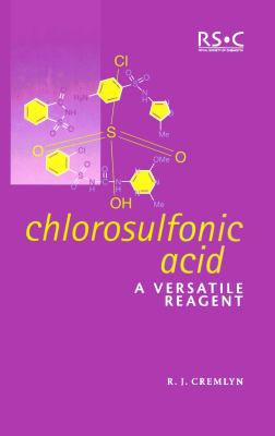 Chlorosulfonic Acid A Versatile Reagent  2002 9780854044986 Front Cover