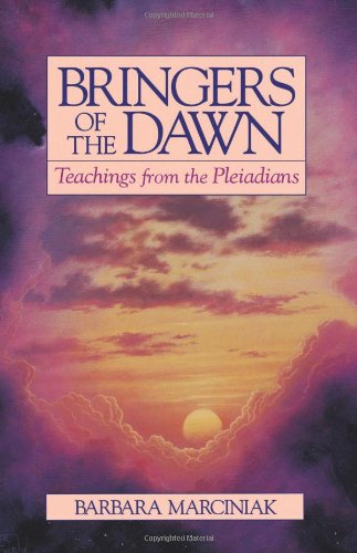 Bringers of the Dawn Teachings from the Pleiadians  1992 9780939680986 Front Cover