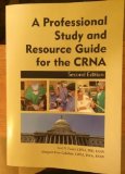 Professional Study and Resource Guide for the CRNA  2nd 2012 9780970027986 Front Cover