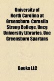University of North Carolina at Greensboro Cornelia Strong College, Uncg University Libraries, Unc Greensboro Spartans N/A 9781157418986 Front Cover