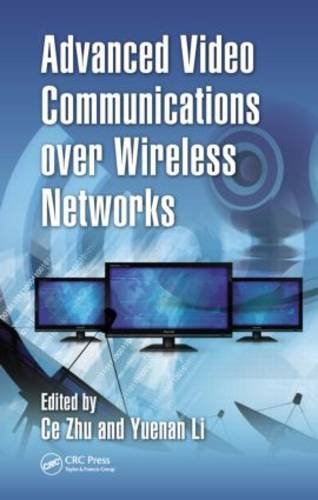 Advanced Video Communications over Wireless Networks:   2013 9781439879986 Front Cover