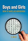 Boys and Girls Book of Names and Wordsearch  N/A 9781453527986 Front Cover