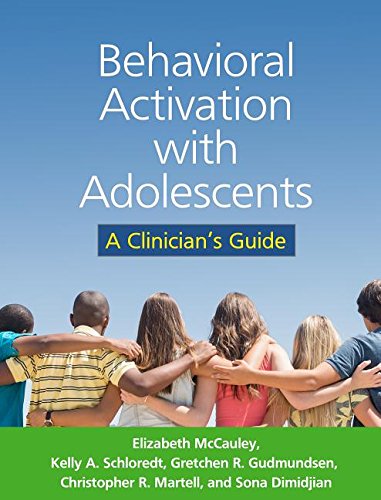 Behavioral Activation with Adolescents A Clinician's Guide  2016 9781462523986 Front Cover