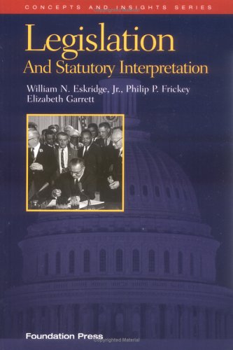Legislation and Statutory Interpretation   2000 9781566627986 Front Cover
