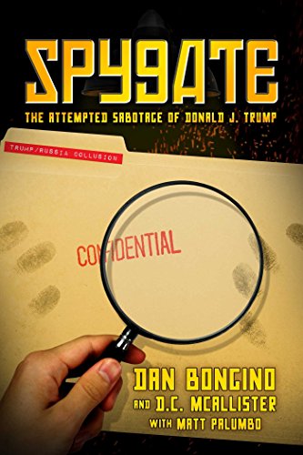 Spygate The Attempted Sabotage of Donald J. Trump  2018 9781642930986 Front Cover