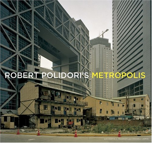 Robert Polidori's Metropolis   2004 9781891024986 Front Cover