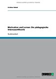 Motivation und Lernen Die Pï¿½dagogische Interessentheorie N/A 9783638755986 Front Cover