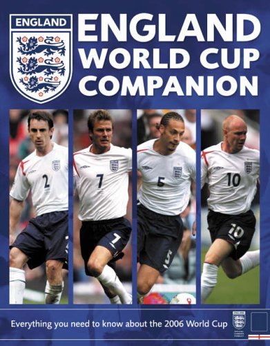 England World Cup Junior Companion Everything You Need to Know about the 2006 World Cup  2006 9780007216987 Front Cover