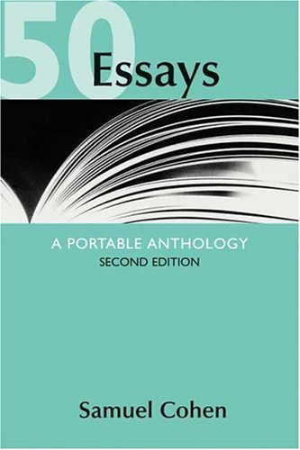 50 Essays A Portable Anthology 2nd 2007 9780312446987 Front Cover