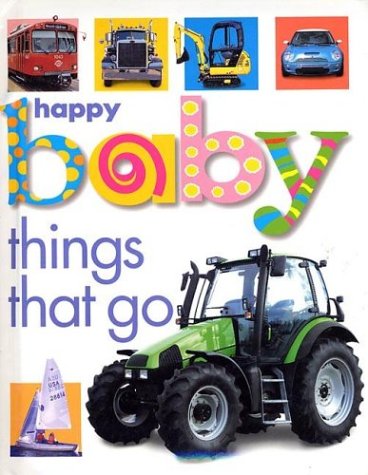 Things That Go  N/A 9780312491987 Front Cover