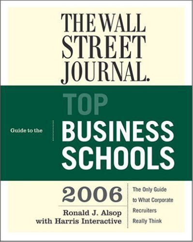Wall Street Journal Guide to the Top Business Schools 2006  Large Type  9780375720987 Front Cover