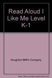 Read Aloud I Like Me Level K-1 N/A 9780395533987 Front Cover