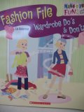 Fashion File Wardrobe Do's and Don'ts  2005 9780439802987 Front Cover