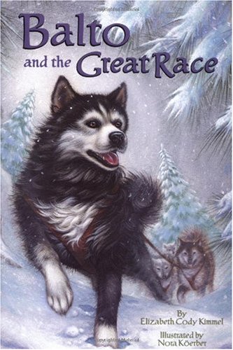 Balto and the Great Race (Totally True Adventures) How a Sled Dog Saved the Children of Nome  1999 9780679891987 Front Cover