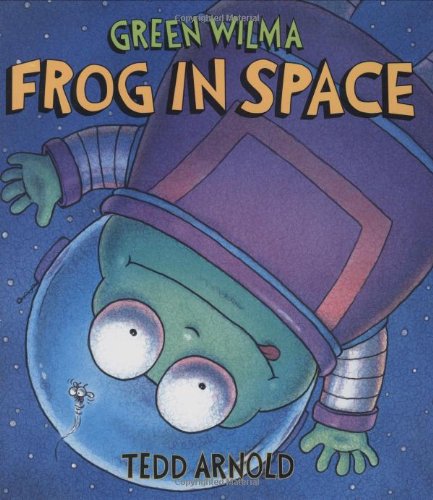 Green Wilma, Frog in Space   2009 9780803726987 Front Cover