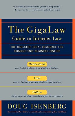 GigaLaw Guide to Internet Law The One-Stop Legal Resource for Conducting Business Online  2002 9780812991987 Front Cover