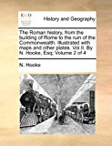 Roman History, from the Building of Rome to the Ruin of the Commonwealth Illustrated with Maps and Other Plates  N/A 9781170562987 Front Cover
