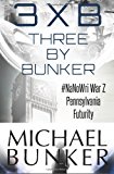 Three by Bunker Three Short Works of Fiction N/A 9781484067987 Front Cover