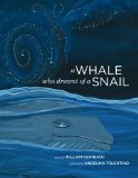 Whale Who Dreamt of a Snail A Bedtime Picture Book about Our Dreams, and How We Are Connected to the Other Inhabitants of Our World N/A 9781492718987 Front Cover