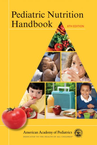 Pediatric Nutrition Handbook  6th 2009 9781581102987 Front Cover