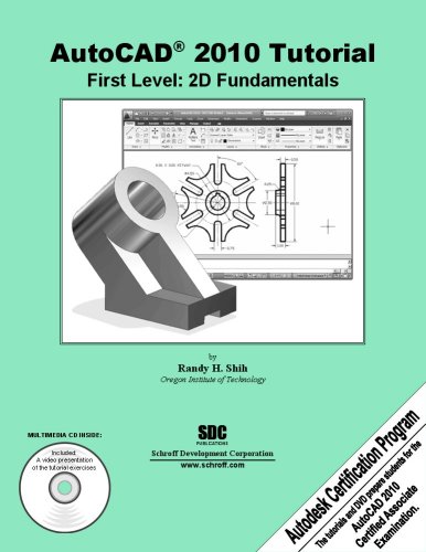 AutoCAD 2010 Tutorial - First Level 2D Fundamentals  2009 9781585034987 Front Cover