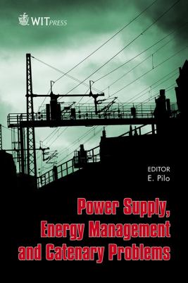 Power Supply, Energy Management and Catenary Problems   2010 9781845644987 Front Cover